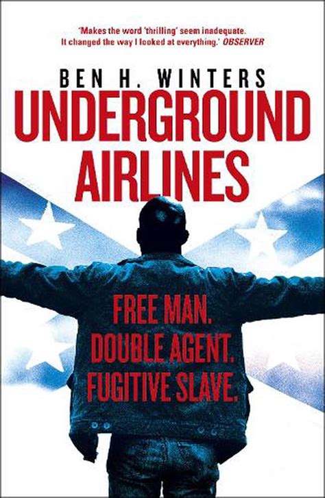 Read Online Underground Airlines By Ben H Winters