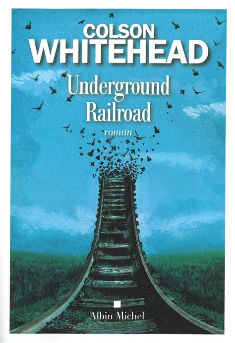 Read Underground Railroad By Colson Whitehead