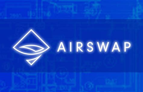Understanding AirSwap and Its DEX Protocol