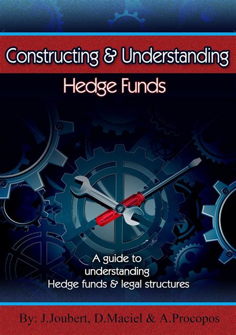 Understanding And Constructing Hedge Funds