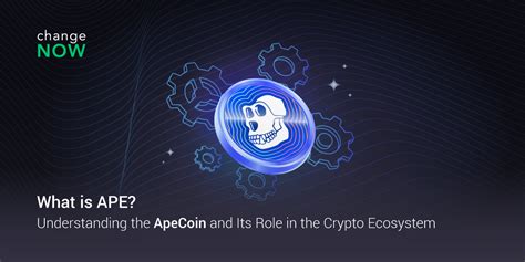 Understanding ApeCoin's Role in the APE Ecosystem