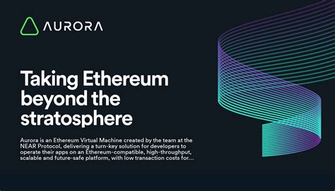 Understanding Aurora: An Ethereum Virtual Machine on NEAR Protocol