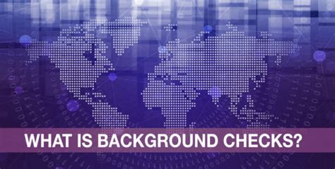 Understanding Background Checks What You Need to Know