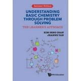 Understanding Basic Chemistry Through Problem Solving The Learner 39 S Approach