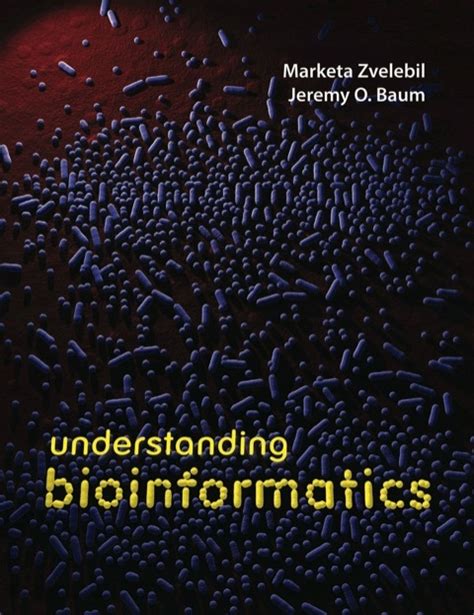 Understanding Bioinformatics Zvelebil