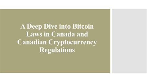 Understanding Cryptocurrency Regulations in Canada