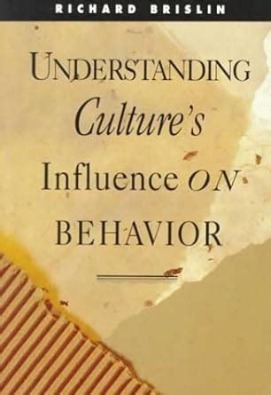 Understanding Cultures Influence On Behavior