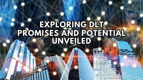 Understanding DLT and its Potential in Financial Supervision