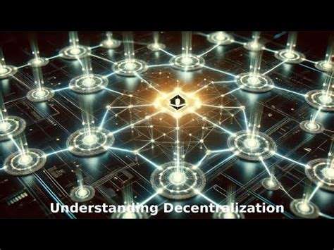 Understanding Decentralization: A Foundation for Change
