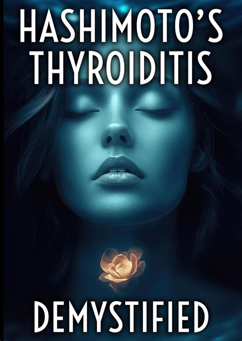 Understanding Hashimoto's thyroiditis: Quick Reference Guide For Patients