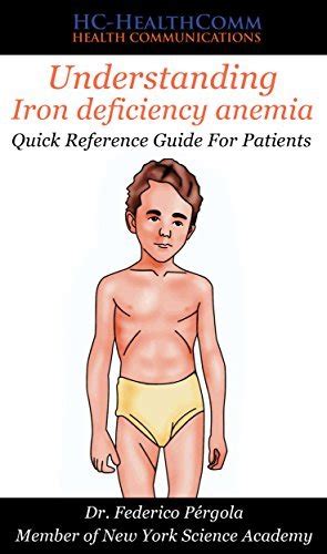 Understanding Iron Deficiency Anemia Quick Reference Guide For Patients