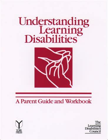 Understanding Learning Disabilities: Parent Guide Workbook