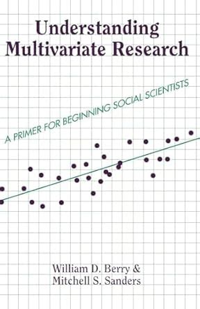 Understanding Multivariate Research A Primer For Beginning Social Scientists