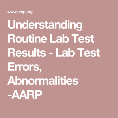 Understanding Routine Lab Test Results Lab Test Errors Abnormalities AARP
