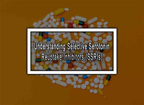 Understanding SSRIs: A Comprehensive Guide to Mental Health Medication (2025)