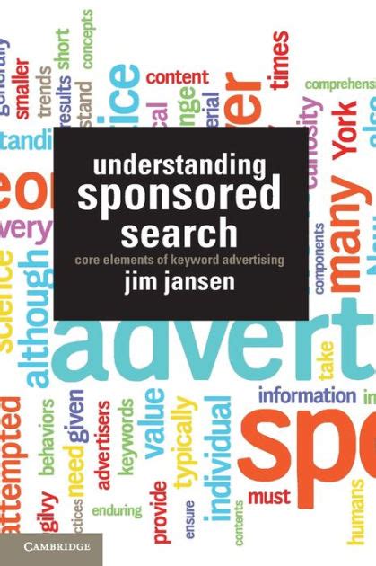 Understanding Sponsored Search Core Elements Of Keyword Advertising