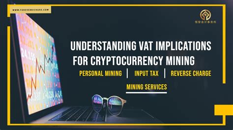 Understanding VAT and Crypto Mining
