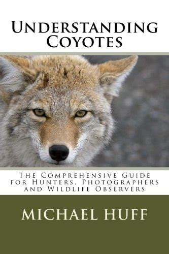 Understanding coyotes the comprehensive guide for hunters photographers and wildlife observers. - Samsung sp r4232 plasma tv service manual.