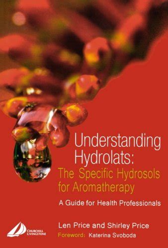 Understanding hydrolats the specific hydrosols for aromatherapy a guide for health professionals 1e. - Introduction to real analysis solutions manual stoll.