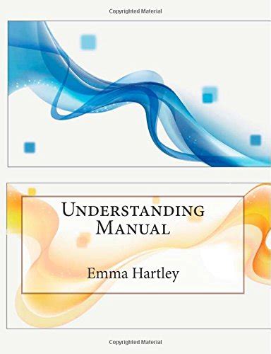 Understanding manual by emma n hartley. - A comprehensive manual of abhidhamma by anuruddha.