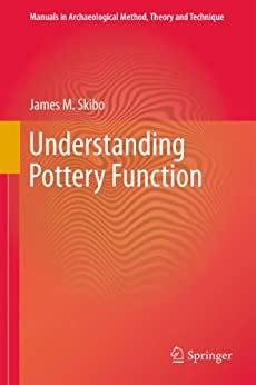 Understanding pottery function manuals in archaeological method theory and technique. - 50 años de la universidad de navarra, 1952-2002.