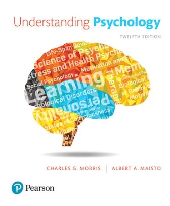 Understanding psychology 12th edition quizlet.  behavior and mental processes Corr...