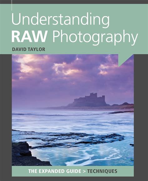 Understanding raw photography expanded guides techniques. - Padi anticipo manuale in acque libere.