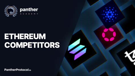 Understanding the Advantages of Ethereum's Competitors