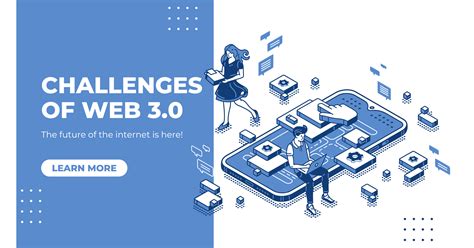 Understanding the Current State of Web3 and Its Challenges