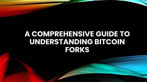 Understanding the Definition and Functioning of a Bitcoin Fork
