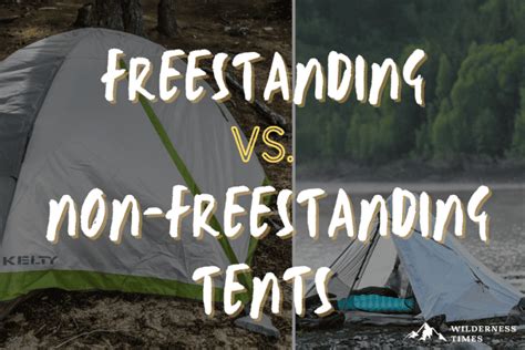 Understanding the Distinction: Freestanding vs. Non-Freestanding Tents