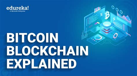 Understanding the Hype: Bitcoin and Blockchain Explained