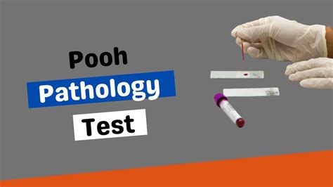 Understanding the Pooh Pathology Test A Comprehensive Guide Pharmanotes