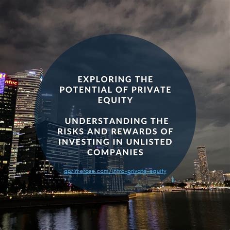 Understanding the Risks and Rewards of Investing in Private Companies