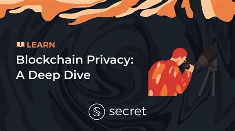 Understanding the Secret Network and its Mission for Privacy
