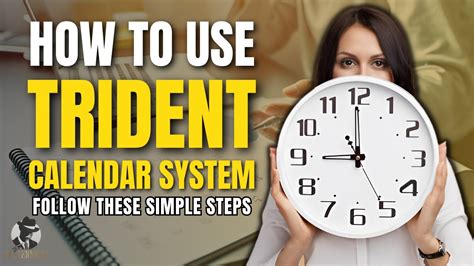 Understanding the Trident Calendar System