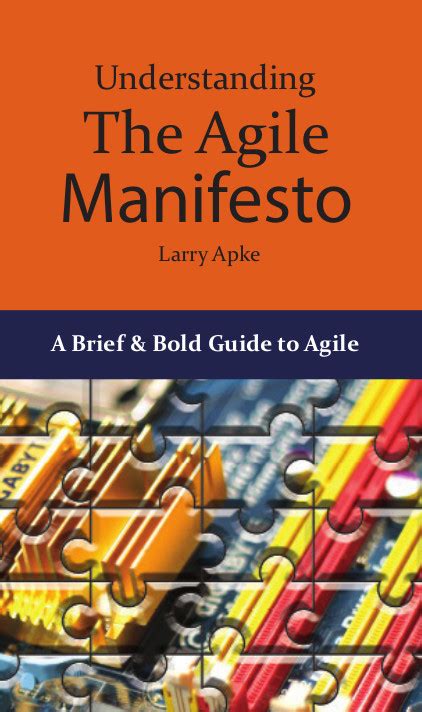 Understanding the agile manifesto a brief bold guide to agile. - Obra literaria de enrique bernardo núñez.