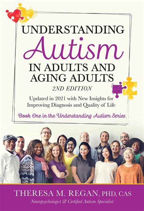 Read Understanding Autism In Adults And Aging Adults Improving Diagnosis And Quality Of Life By Theresa Regan