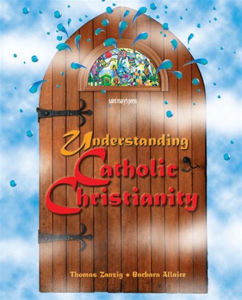Full Download Understanding Catholic Christianity Student Text By Thomas Zanzig