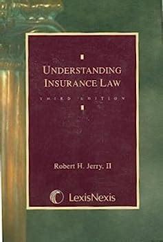 Read Online Understanding Insurance Law By Robert H Jerry