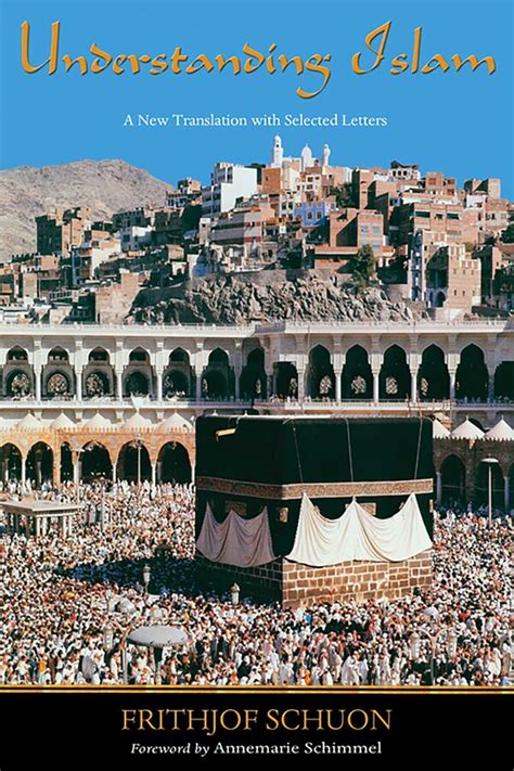 Download Understanding Islam A New Translation With Selected Letters By Frithjof Schuon