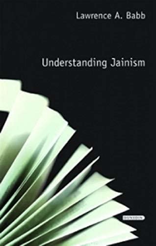 Full Download Understanding Jainism Understanding Faith By Lawrence Alan Babb