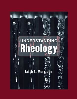 Download Understanding Rheology By Faith A Morrison
