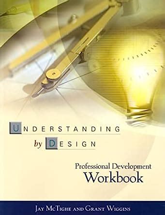 Download Understanding By Design Professional Development Workbook By Jay Mctighe