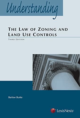 Full Download Understanding The Law Of Zoning And Land Use Controls By Barlow Burke
