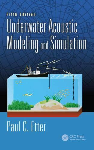 Full Download Underwater Acoustic Modeling And Simulation By Paul C Etter