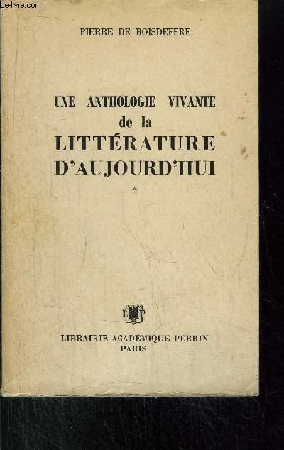 Une anthologie vivante de la littérature d'aujourd'hui [1945 1965]. - Interkulturalit at im werk von alfred d oblin: (1878 - 1957), 2 bde..