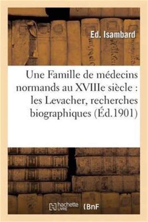 Une famille de medecins normands au xviiie siecle. - All music guide to the blues 3rd edition.