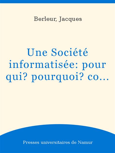 Une societe informatisee: pour qui? pour quoi? comment?. - Bmw 5 series service manual e39 download.