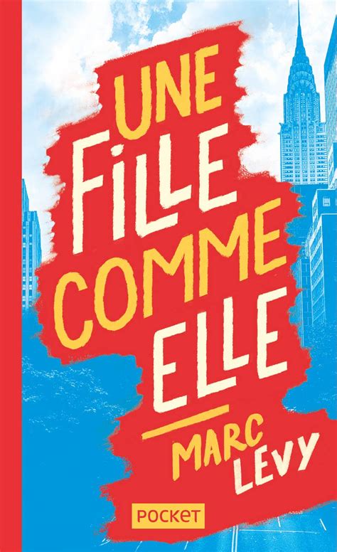 Read Online Une Fille Comme Elle By Marc Levy